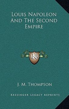 portada louis napoleon and the second empire (in English)