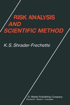 portada Risk Analysis and Scientific Method: Methodological and Ethical Problems with Evaluating Societal Hazards
