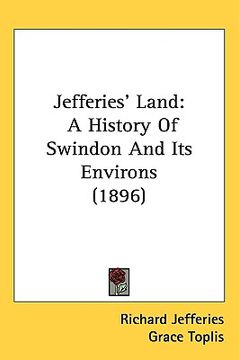portada jefferies land: a history of swindon and its environs (1896) (en Inglés)