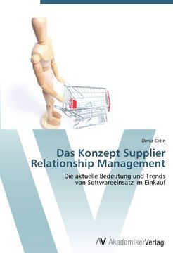 portada Das Konzept Supplier Relationship Management: Die aktuelle Bedeutung und Trends  von Softwareeinsatz im Einkauf