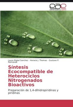 portada Síntesis Ecocompatible de Heterociclos Nitrogenados Bioactivos: Preparación de 1,4-dihidropiridinas y piridinas