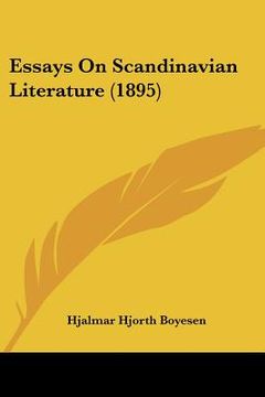 portada essays on scandinavian literature (1895) (en Inglés)