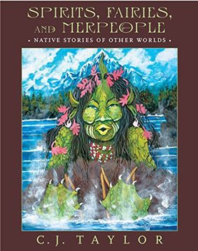 portada Spirits, Fairies, and Merpeople: Native Stories of Other Worlds (in English)