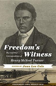 portada freedom's witness: the civil war correspondence of henry mcneal turner (en Inglés)
