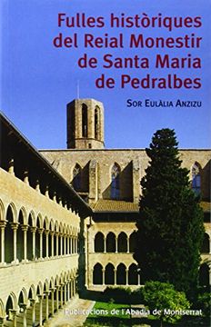 portada Fulles Històriques del Reial Monestir de Santa Maria de Pedralbes (en Catalá)