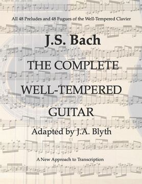 portada J. S. Bach: The Well-Tempered Guitar: 48 Preludes and Fugues adapted by J.A.Blyth (en Inglés)