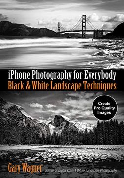 portada Iphone Photography for Everybody: Black and White Landscape Techniques (en Inglés)