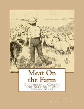 portada Meat On the Farm: Butchering, Curing and Keeping Home Grown Meat (in English)