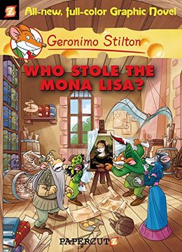 portada Scholastic India who Stole the Mona Lisa? (Graphic Novels): 06 (Geronimo Stilton #06) [Paperback] [Jan 01, 1655] Geronimo Stilton (en Inglés)