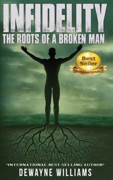 portada Infidelity: The Roots of a Broken man (in English)