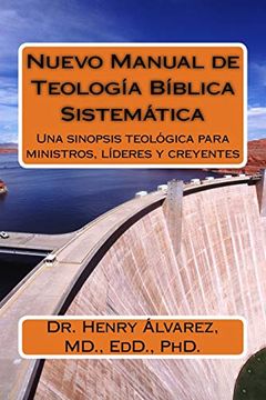 portada Nuevo Manual de Teologia Biblica y Sistematica: Una Sinopsis Teológica Para Ministros, Líderes y Creyentes