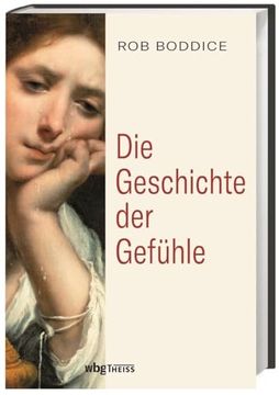portada Boddice, r. Die Geschichte der Gefühle (in German)
