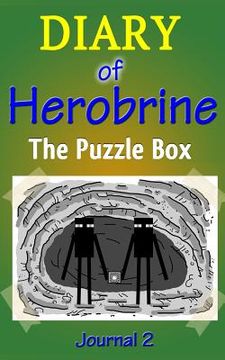 portada The Puzzle Box: Diary of Herobrine, Part 2 (in English)