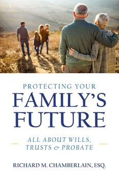 portada Protecting Your Family's Future (en Inglés)