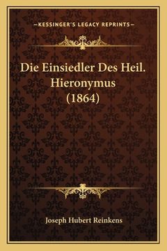 portada Die Einsiedler Des Heil. Hieronymus (1864) (en Alemán)