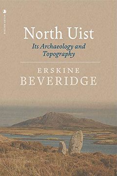 portada North Uist: Its Archaeology and Topography 