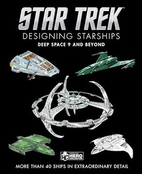 portada Star Trek Designing Starships: Deep Space Nine and Beyond (en Inglés)