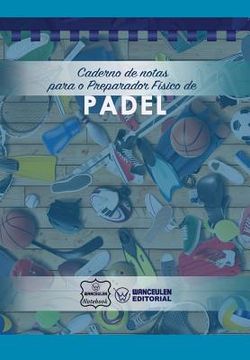 portada Caderno de notas para o Preparador Físico de Padel (in Portuguese)