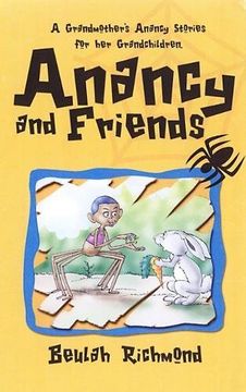 portada Anancy and Friends: A Grandmother's Anancy Stories for her Grandchildren (en Inglés)