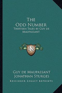 portada the odd number: thirteen tales by guy de maupassant (in English)