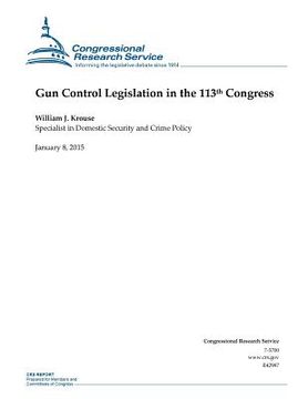 portada Gun Control Legislation in the 113th Congress (in English)