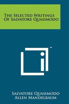 portada the selected writings of salvatore quasimodo