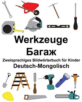 portada Deutsch-Mongolisch Werkzeuge Zweisprachiges Bildwörterbuch für Kinder (en Alemán)