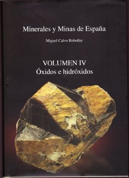 portada Minerales y minas en España IV - oxidos e hidroxidos