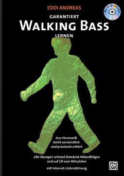 portada Garantiert Walking Bass lernen. Mit CD: Jazz-Harmonik leicht verständlich und praxisnah erklärt (en Alemán)