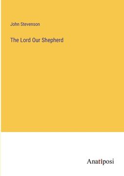 portada The Lord Our Shepherd
