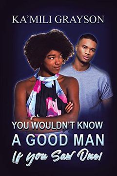 portada You Wouldn’T Know a Good man if you saw One! (en Inglés)