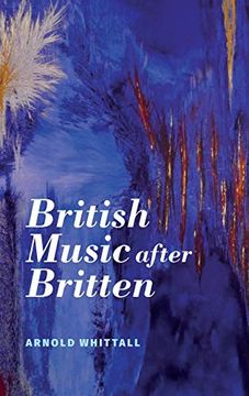portada British Music After Britten (Aldeburgh Studies in Music, 14) 