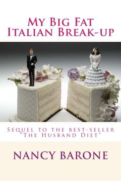 portada My Big Fat Italian Break-Up: But is it really The Good Life after all? (The Amazing Erica) (Volume 2)