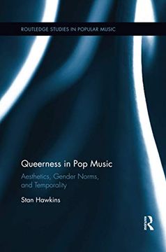 portada Queerness in pop Music: Aesthetics, Gender Norms, and Temporality (Routledge Studies in Popular Music) (en Inglés)