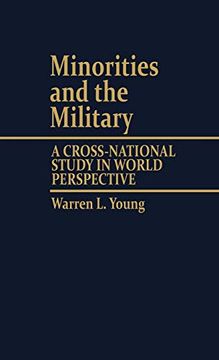 portada Minorities and the Military: A Cross National Study in World Perspective (Contributions in Ethnic Studies) (en Inglés)