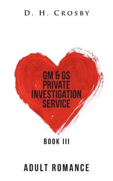 portada GM & GS Private Investigation Service: Book III (en Inglés)