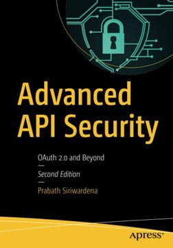portada Advanced api Security: Oauth 2. 0 and Beyond (in English)