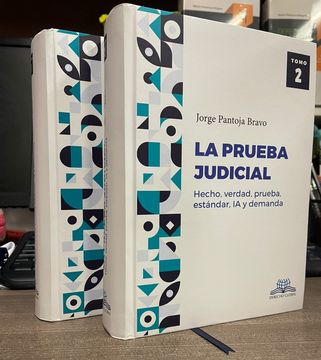 portada La prueba judicial. Hecho, verdad, prueba, estándar, IA y demanda (2 tomos) (in Spanish)