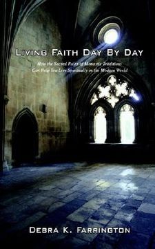 portada living faith day by day: how the sacred rules of monastic traditions can help you live spiritually in the modern world (in English)