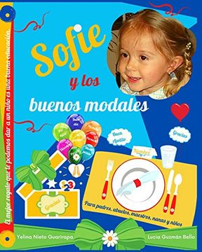 portada Sofie y los Buenos Modales: Para Padres, Abuelos, Maestros, Nanas y Niños (in Spanish)
