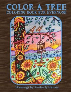 portada Color a Tree: Coloring Book For Everyone (en Inglés)