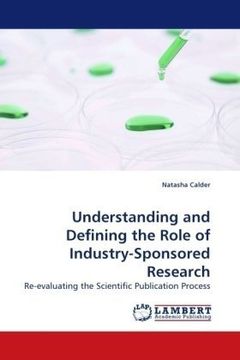 portada Understanding and Defining the Role of Industry-Sponsored Research: Re-evaluating the Scientific Publication Process