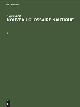 portada Augustin Jal: Nouveau Glossaire Nautique. C (en Francés)
