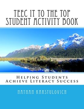 portada TEEC It To The Top Student Activity Book: Helping Students Achieve Literacy Success (en Inglés)