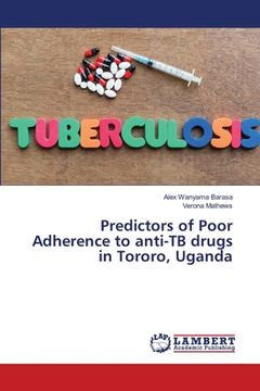 portada Predictors of Poor Adherence to anti-TB drugs in Tororo, Uganda (en Inglés)