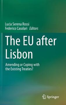 portada The EU After Lisbon: Amending or Coping with the Existing Treaties? (in English)