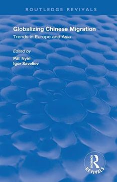 portada Globalizing Chinese Migration: Trends in Europe and Asia (Routledge Revivals) 