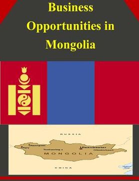 portada Business Opportunities in Mongolia (in English)