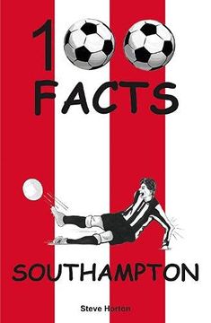 portada Southampton - 100 Facts (en Inglés)