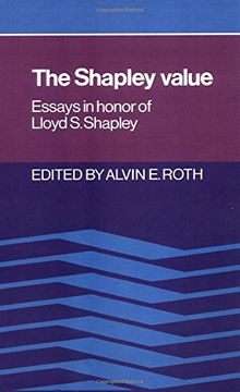 portada The Shapley Value: Essays in Honor of Lloyd s. Shapley (en Inglés)